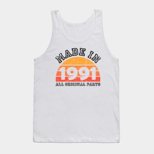 Made 1991 Original Parts 30th Birthday Tank Top